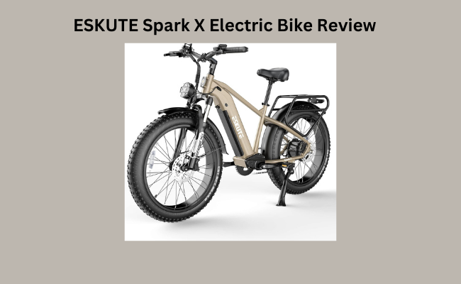 ESKUTE Spark X Electric Bike Review