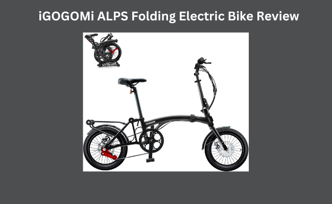 iGOGOMi ALPS Folding Electric Bike Review