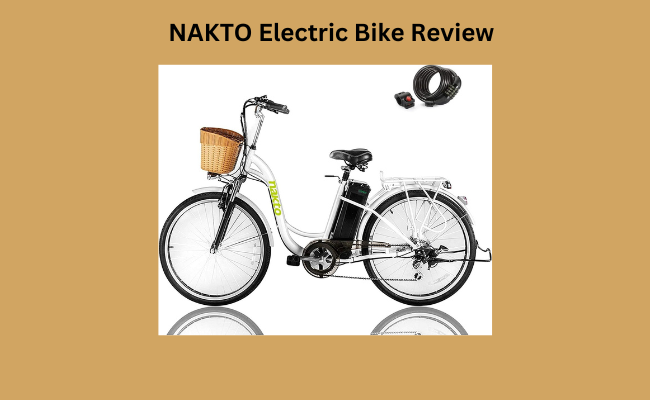 NAKTO Electric Bike Review