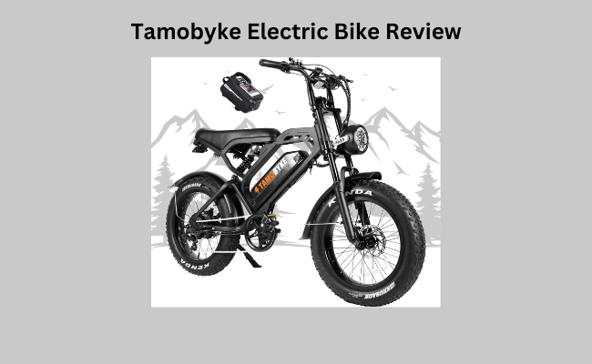 Tamobyke Electric Bike Review