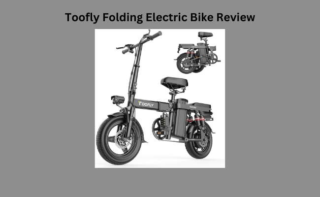 Toofly Folding Electric Bike Review/