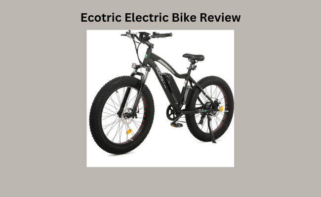 Ecotric Electric Bike Review